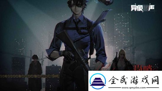 異象回聲五星探員免費(fèi)獲得方法異象回聲五星探員應(yīng)該怎么免費(fèi)獲得